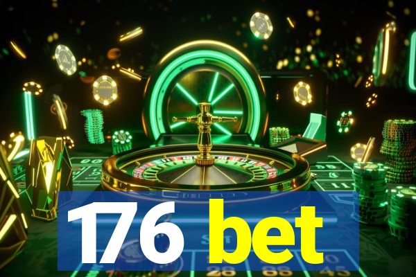 176 bet